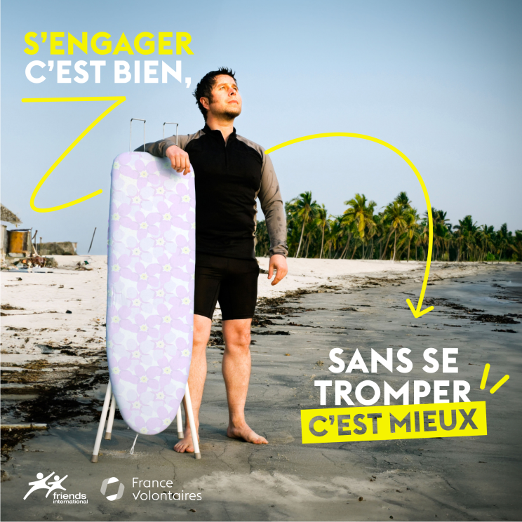 Campagne contre le volontourisme  de France Volontaires : &quot;S&#039;engager c&#039;est bien, sans se tromper, c&#039;est mieux&quot;